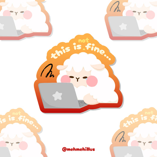 mehmeh | Die cut Sticker - This is Fine