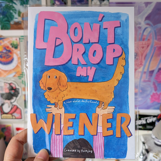 weenee works- Don't drop my weiner zine