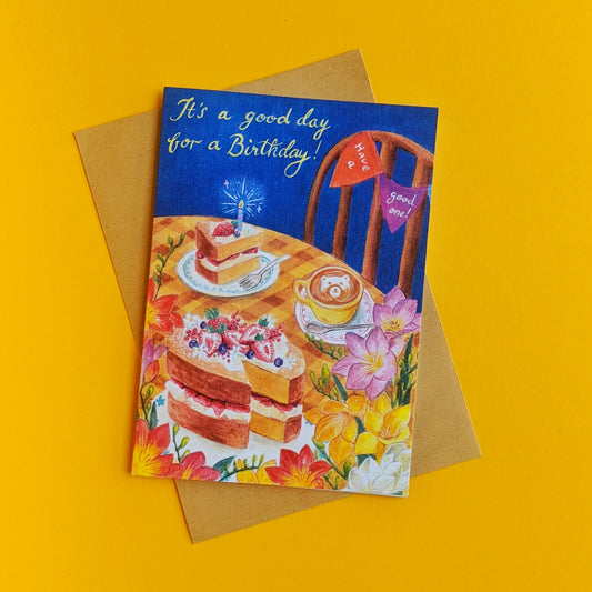 Greeting card- It's a good day for a birthday