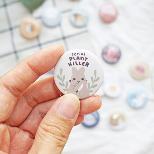 Serial Plant Killer Button Badge