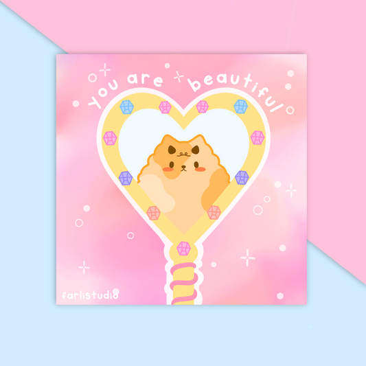 You Are Beautiful Kitty Mirror Art Print