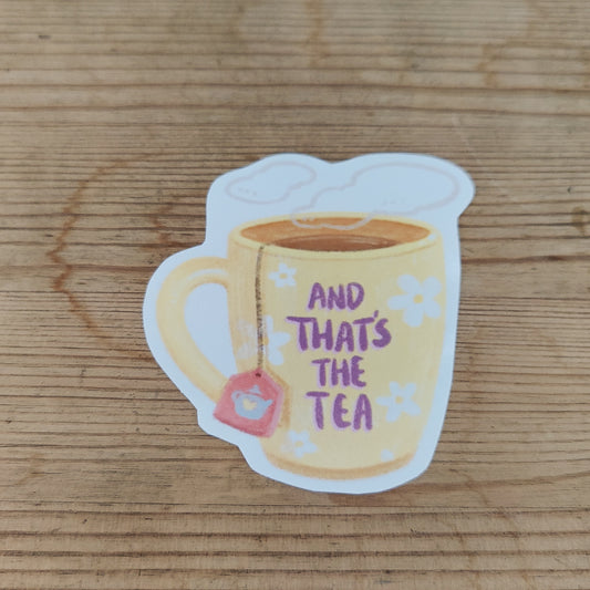 Weiliwonka Sticker Flake - "And That's The Tea"
