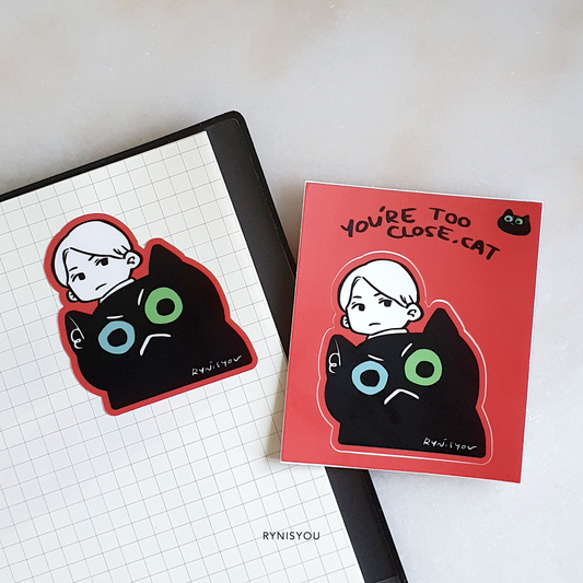 You're Too Close, Cat Waterproof Vinyl Sticker