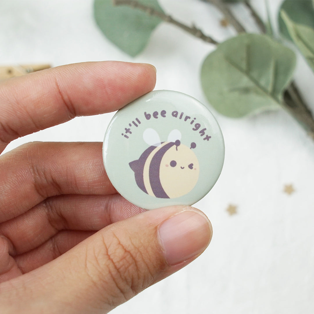 It’ll Bee Alright Button Badge