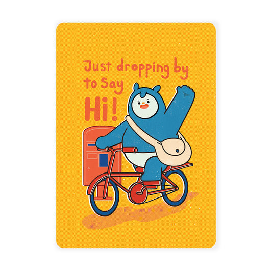 loka made postcard | Just Dropping By To Say Hi